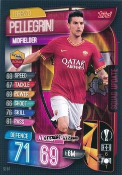 Cromo Lorenzo Pellegrini - Uefa Champions League 2019-2020. Match Attax Extra. Italy n. SU64 - Topps