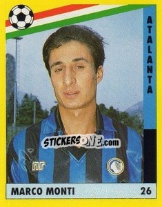 Sticker Marco Monti - Il Grande Calcio 1991 n. 26 - Vallardi