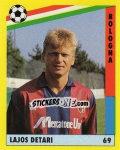 Figurina Lajos Détári - Il Grande Calcio 1991 n. 69 - Vallardi