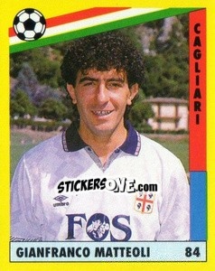 Sticker Gianfranco Matteoli - Il Grande Calcio 1991 n. 84 - Vallardi