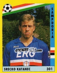 Figurina Srecko Katanec - Il Grande Calcio 1991 n. 301 - Vallardi
