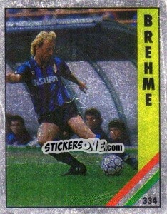 Sticker Brehme - Il Grande Calcio 1991 n. 334 - Vallardi