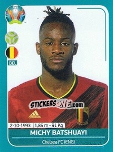 Sticker Michy Batshuayi - UEFA Euro 2020 Preview. 568 stickers version n. BEL25 - Panini