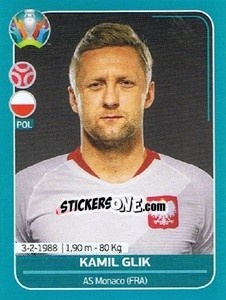 Sticker Kamil Glik - UEFA Euro 2020 Preview. 568 stickers version - Panini