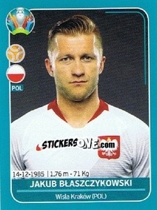Sticker Jakub Błaszczykowski - UEFA Euro 2020 Preview. 568 stickers version n. POL26 - Panini