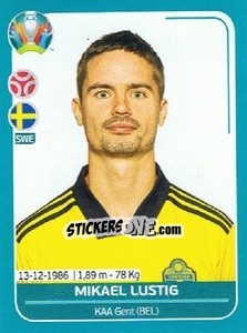 Sticker Mikael Lustig - UEFA Euro 2020 Preview. 568 stickers version n. SWE14 - Panini