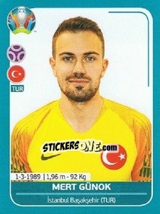 Sticker Mert Günok - UEFA Euro 2020 Preview. 568 stickers version n. TUR7 - Panini