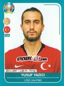 Sticker Yusuf Yazici - UEFA Euro 2020 Preview. 568 stickers version n. TUR22 - Panini