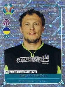 Sticker Andriy Pyatov - UEFA Euro 2020 Preview. 568 stickers version - Panini