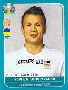 Sticker Yevhen Konoplyanka - UEFA Euro 2020 Preview. 568 stickers version n. UKR16 - Panini