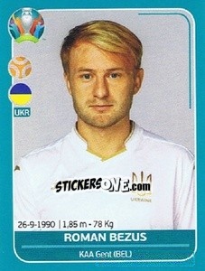 Sticker Roman Bezus - UEFA Euro 2020 Preview. 568 stickers version n. UKR25 - Panini