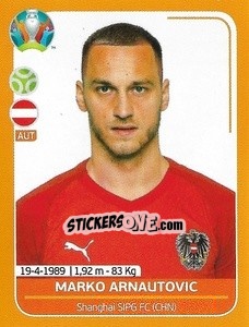 Sticker Marko Arnautovic - UEFA Euro 2020 Preview. 528 stickers version - Panini