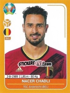 Sticker Nacer Chadli - UEFA Euro 2020 Preview. 528 stickers version - Panini