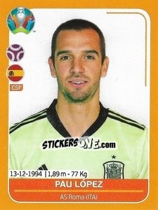 Sticker Pau López - UEFA Euro 2020 Preview. 528 stickers version n. ESP7 - Panini