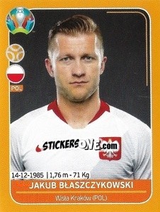 Sticker Jakub Błaszczykowski - UEFA Euro 2020 Preview. 528 stickers version n. POL24 - Panini