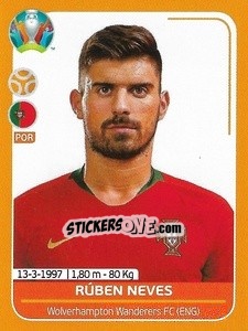 Sticker Rúben Neves - UEFA Euro 2020 Preview. 528 stickers version n. POR19 - Panini
