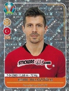 Sticker Emre Belözoğlu - UEFA Euro 2020 Preview. 528 stickers version - Panini