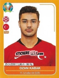 Sticker Ozan Kabak - UEFA Euro 2020 Preview. 528 stickers version n. TUR12 - Panini