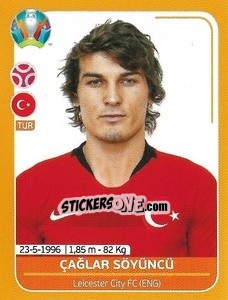 Sticker Çağlar Söyüncü - UEFA Euro 2020 Preview. 528 stickers version n. TUR13 - Panini