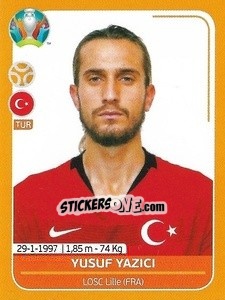 Sticker Yusuf Yazici - UEFA Euro 2020 Preview. 528 stickers version n. TUR20 - Panini