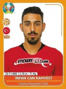 Sticker Irfan Can Kahveci - UEFA Euro 2020 Preview. 528 stickers version n. TUR21 - Panini