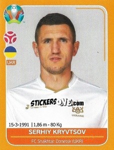 Sticker Serhiy Kryvtsov - UEFA Euro 2020 Preview. 528 stickers version n. UKR9 - Panini