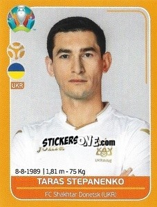 Sticker Taras Stepanenko - UEFA Euro 2020 Preview. 528 stickers version n. UKR15 - Panini