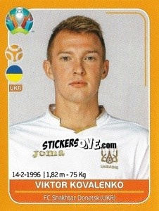 Sticker Viktor Kovalenko - UEFA Euro 2020 Preview. 528 stickers version n. UKR19 - Panini