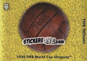 Figurina 1930 FIFA World Cup Uruguay™ - Official ball - FIFA 365 2021 - Panini