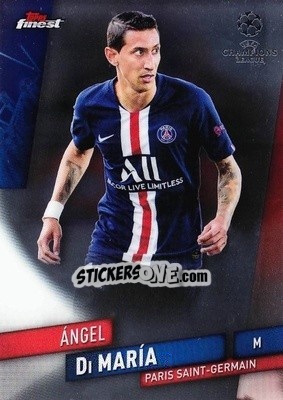 Sticker Ángel Di María - UEFA Champions League Finest 2019-2020 n. 68 - Topps
