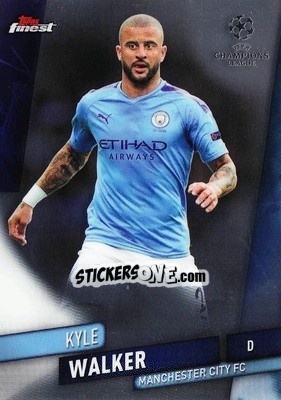 Sticker Kyle Walker - UEFA Champions League Finest 2019-2020 - Topps