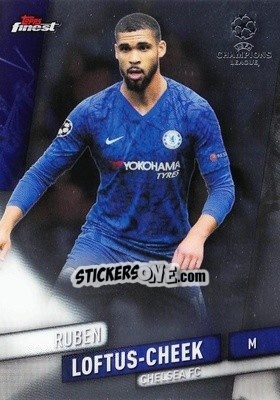 Cromo Ruben Loftus-Cheek - UEFA Champions League Finest 2019-2020 - Topps