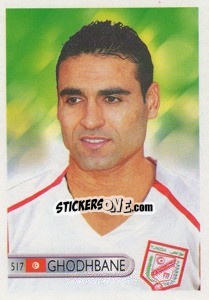 Sticker Kaies Ghodhbane - Mundocrom World Cup 2006 n. 517 - NO EDITOR