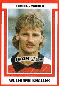 Sticker Wolfgang Knaller - Österreichische Fußball-Bundesliga 1988-1989 - Euroflash