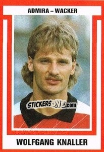Figurina Wolfgang Knaller - Österreichische Fußball-Bundesliga 1988-1989 n. 3 - Euroflash