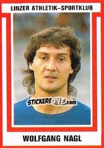 Sticker Wolfgang Nagl - Österreichische Fußball-Bundesliga 1988-1989 - Euroflash