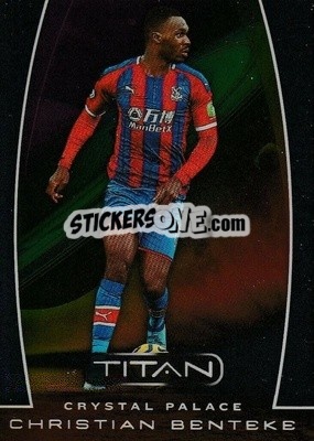Sticker Christian Benteke - Chronicles Soccer 2019-2020 n. T-7 - Panini