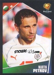 Sticker Martin Petrov - UEFA Euro Portugal 2004 n. 213 - Panini
