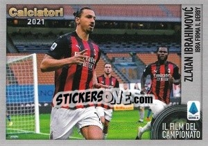 Cromo Zlatan Ibrahimovic. Ibra firma il derby - Calciatori 2020-2021 - Panini