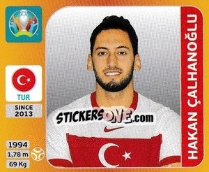 Sticker Hakan Çalhanoğlu - UEFA Euro 2020 Tournament Edition. 678 Stickers version n. 75 - Panini
