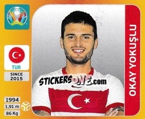 Sticker Okay Yokuşlu - UEFA Euro 2020 Tournament Edition. 678 Stickers version n. 81 - Panini