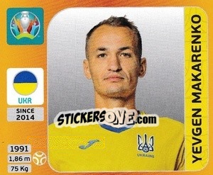 Sticker Yevgen Makarenko - UEFA Euro 2020 Tournament Edition. 678 Stickers version n. 334 - Panini