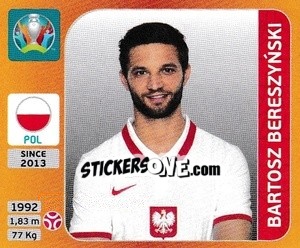 Sticker Bartosz Bereszyński - UEFA Euro 2020 Tournament Edition. 678 Stickers version n. 463 - Panini
