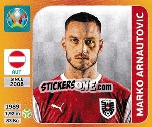 Sticker Marko Arnautovic - UEFA Euro 2020 Tournament Edition. 678 Stickers version n. 252 - Panini