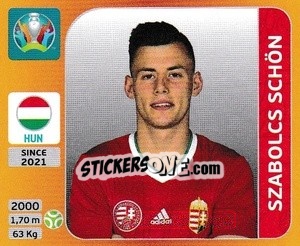 Sticker Szabolcs Schón - UEFA Euro 2020 Tournament Edition. 678 Stickers version n. 642x - Panini