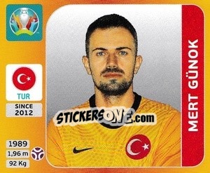 Sticker Mert Günok - UEFA Euro 2020 Tournament Edition. 678 Stickers version - Panini