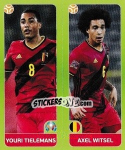 Sticker Youri Tielemans / Axel Witsel - UEFA Euro 2020 Tournament Edition. 678 Stickers version n. 147 - Panini