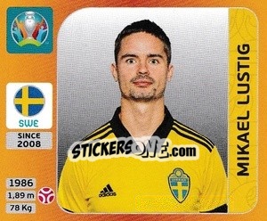 Sticker Mikael Lustig - UEFA Euro 2020 Tournament Edition. 678 Stickers version - Panini