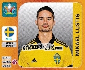 Sticker Mikael Lustig - UEFA Euro 2020 Tournament Edition. 678 Stickers version n. 554 - Panini