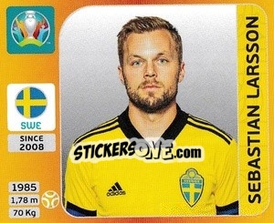 Sticker Sebastian Larsson - UEFA Euro 2020 Tournament Edition. 678 Stickers version n. 559 - Panini